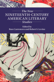 The New Nineteenth-Century American Literary Studies