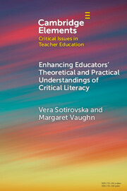 Enhancing Educators' Theoretical and Practical Understandings of Critical Literacy