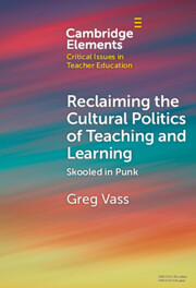 Reclaiming the Cultural Politics of Teaching and Learning