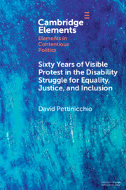 Sixty Years of Visible Protest in the Disability Struggle for Equality, Justice, and Inclusion