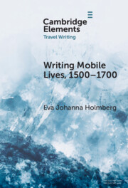 Writing Mobile Lives, 1500–1700