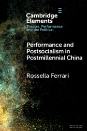 Performance and Postsocialism in Postmillennial China