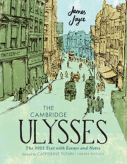 The Cambridge Ulysses: The 1922 Text with Essays and Notes