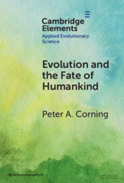 Evolution and the Fate of Humankind