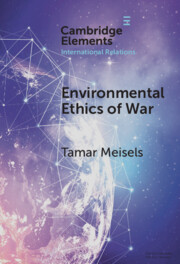 Environmental Ethics of War