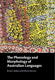 The Phonology and Morphology of Australian Languages