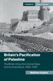 Britain's Pacification of Palestine