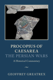 Procopius of Caesarea: <I>The Persian Wars</I>