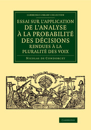 Essai sur l'application de l'analyse à la probabilité des décisions rendues à la pluralité des voix