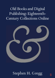 Old Books and Digital Publishing: Eighteenth-Century Collections Online