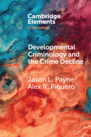 Developmental Criminology and the Crime Decline