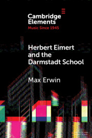 Herbert Eimert and the Darmstadt School