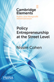 Policy Entrepreneurship at the Street Level