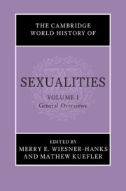 The Cambridge World History of Sexualities