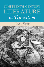 Nineteenth-Century Literature in Transition: The 1870s