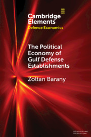 The Political Economy of Gulf Defense Establishments