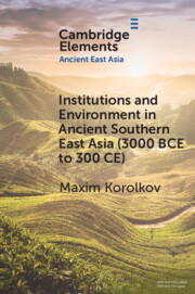 Institutions and Environment in Ancient Southern East Asia (3000 BCE to 300 CE)