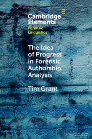 The Idea of Progress in Forensic Authorship Analysis