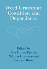 Word Grammar, Cognition and Dependency