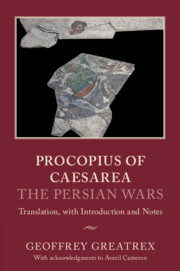 Procopius of Caesarea: <I>The Persian Wars</I>